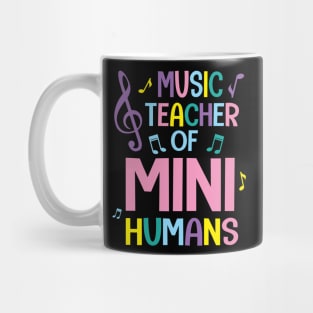 Music Teacher Of Mini Humans Student Happy Back To School Mug